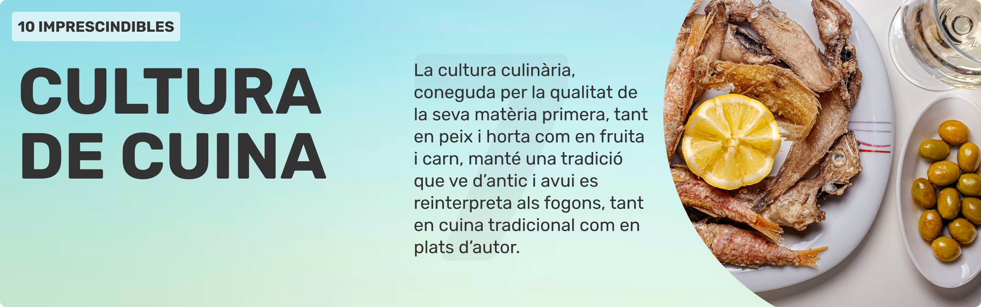 Cultura de Cuina — Tradició culinària amb productes de qualitat de mar i terra