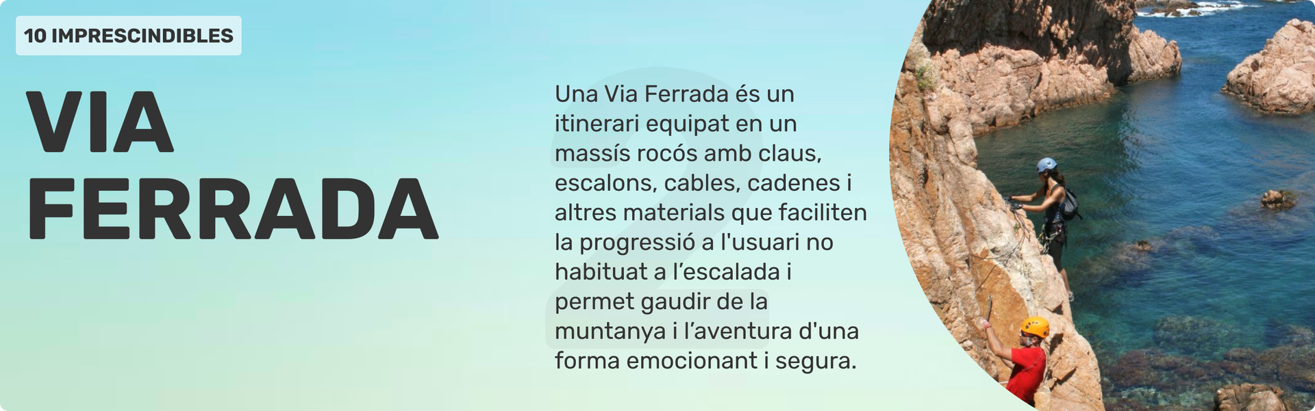 Via Ferrada — Itinerari d'escalada equipat sobre roca al litoral